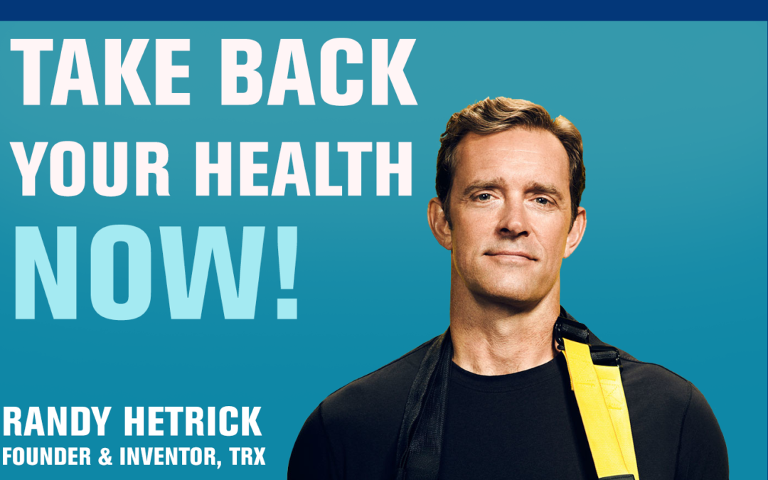 2: Achieving Ultimate Fitness Through Suspension Training — Randy Hetrick