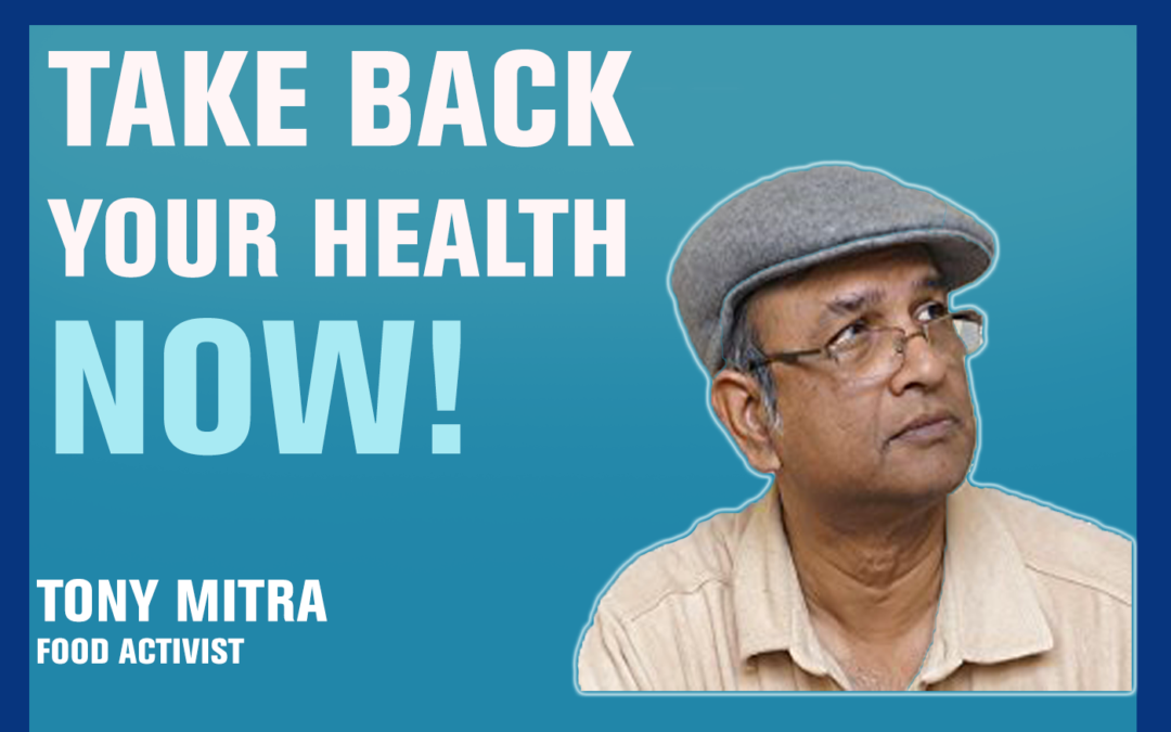 40: Determining the Ethics of Food & Pesticide Testing —Tony Mitra